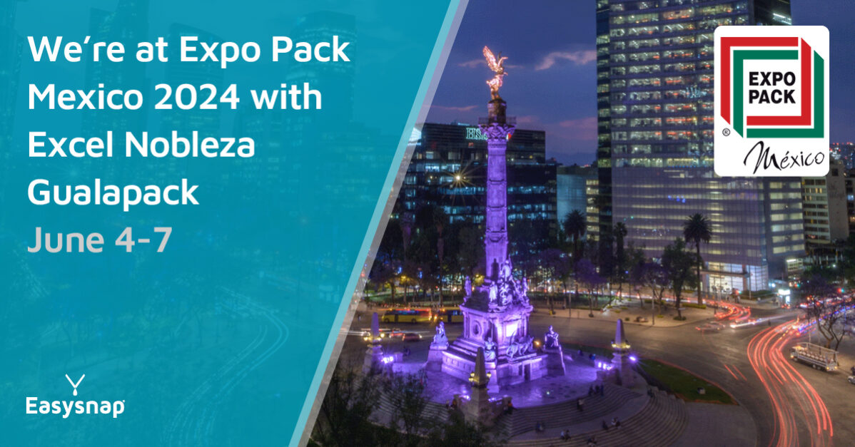 We're at Expo Pack Mexico 2024 with Excel Nobleza Gualapack! • Easysnap