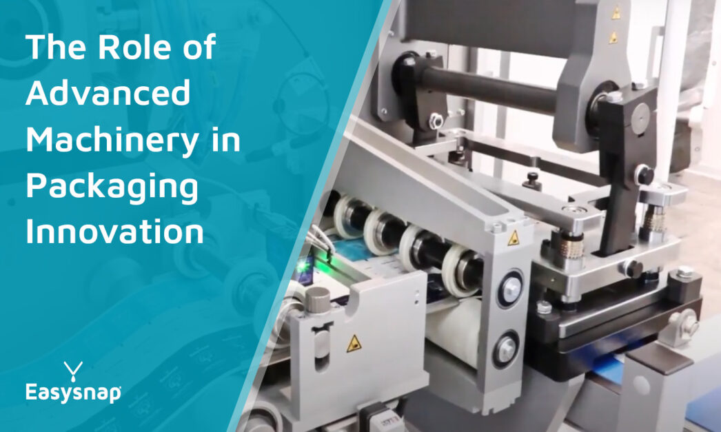 The Role of Advanced Packaging Machinery